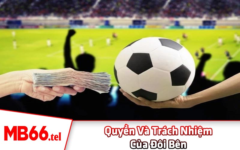 Quyền và trách nhiệm của đôi bên